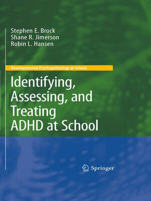cover image of Identifying, Assessing, and Treating ADHD at School